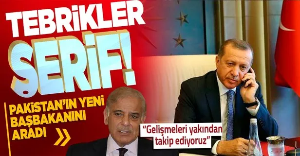 Son dakika: Başkan Recep Tayyip Erdoğan’dan Şahbaz Şerif’e tebrik telefonu