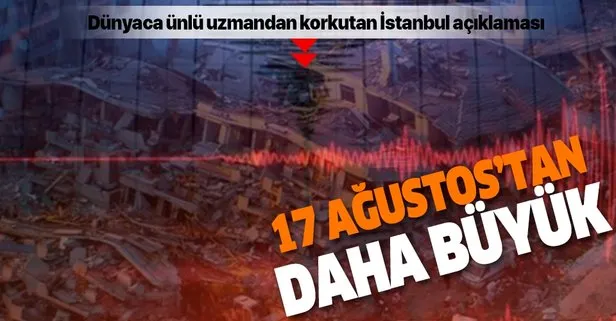 Dünyaca ünlü deprem uzmanı: Marmara’da olacak depremin etkisi 17 Ağustos’tan daha büyük...