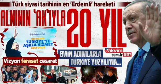 Başkan Erdoğan liderliğinde Türk siyasi tarihinin en 'Erdemli' hareketi! AK Parti'nin iktidara gelişinin üzerinden 20 yıl geçti