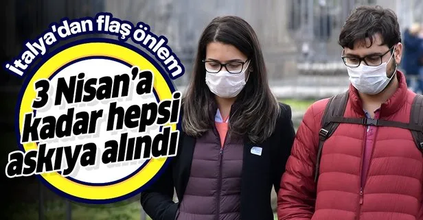 İtalya'dan koronavirüs önlemi: Hepsi askıya alındı!