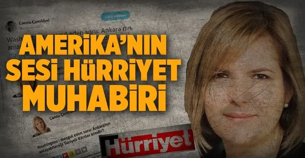 Amerika’nın sesi Hürriyet muhabiri