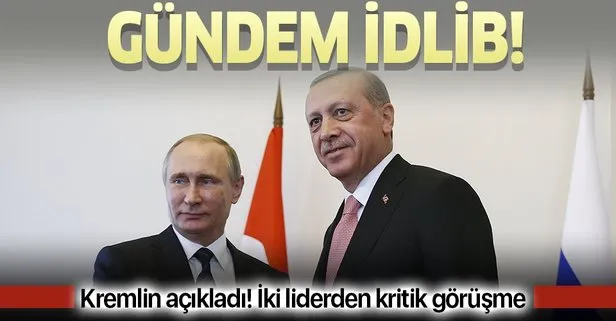 Son dakika: Başkan Erdoğan, Putin ile görüştü! Gündemde İdlib vardı