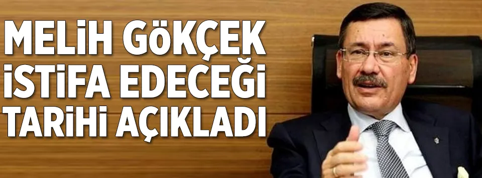 Melih Gökçek: Cumartesi günü istifa edeceğim