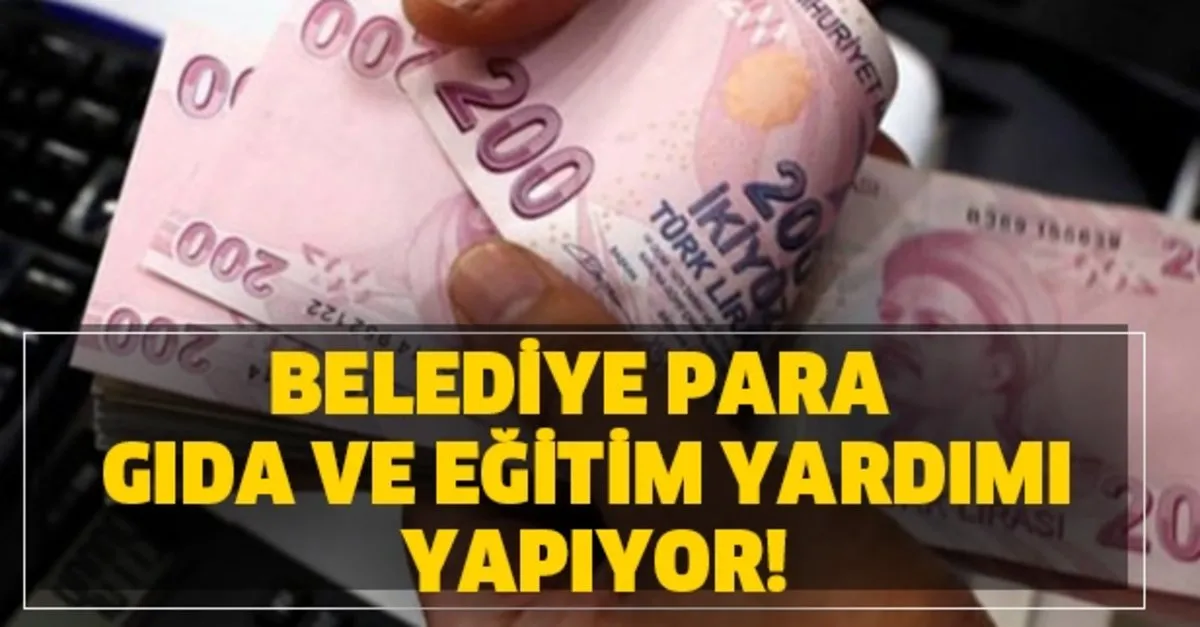 belediye yardimi nasil alinir belediye yardimi basvurusu belediye para gida ve egitim yardimi yapiyor takvim