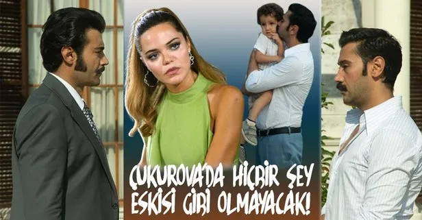 Çukurova'da artık hiçbir şey eskisi gibi olmayacak