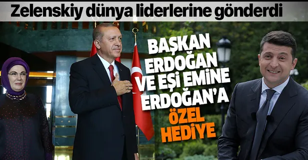 Ukrayna Devlet Başkanı Zelenskiy’den Başkan Erdoğan ve eşi Emine Erdoğan'a hediye