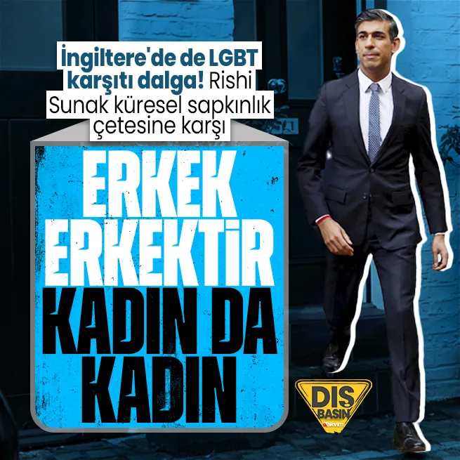 İngiltere’de küresel sapkınlık çetesi karşıtı dalga! Rishi Sunak LGBT’cilere ‘zorba’ dedi: Erkek erkektir kadın da kadın