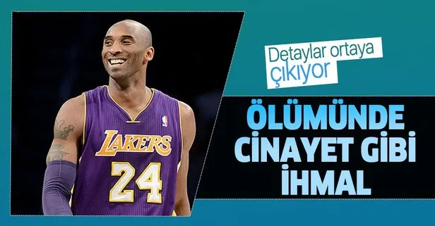 Kobe Bryant'ın ölümünde cinayet gibi ihmal!