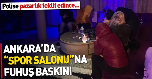 Ankara’da spor salonuna fuhuş baskını