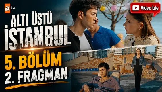 Altı Üstü İstanbul 5. Bölüm 2. Fragman