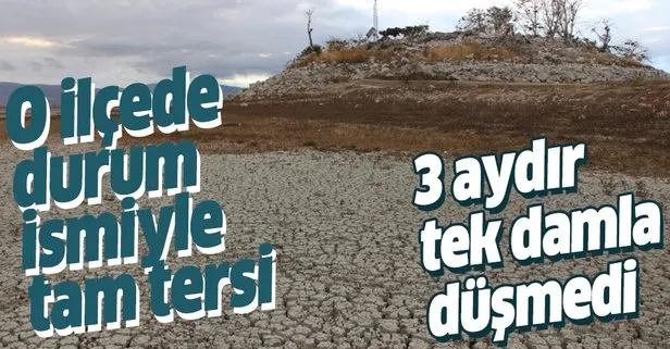 Son 3 aydır tek damla yağış düşmeyen Amasya’nın Suluova ilçesi kuraklıkla karşı karşıya
