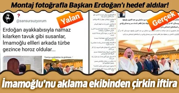CHP’li İmamoğlu’nu aklama ekibinden çirkin iftira! Montaj fotoğrafla Başkan Erdoğan’ı hedef aldılar