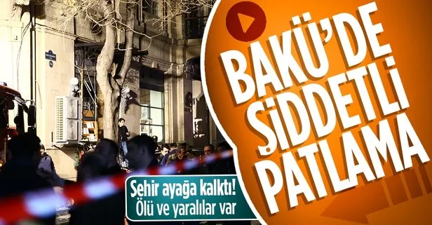 Bakü’de büyük patlama