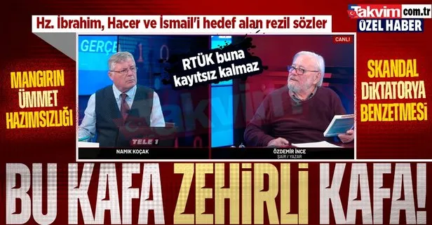 Mangır Tele 1’de skandal! Cumhuriyet yazarı Özdemir İnce Ümmet diktatoryadır dedi: Hz. İbrahim, Hacer ve İsmail’i hedef alan rezil sözler