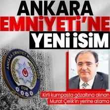 Ayhan Bora Kaplan soruşturmasında gözaltına alınan Ankara Emniyet Müdür Yardımcısı Murat Çelik’in yerine Yavuz Doğan getirildi