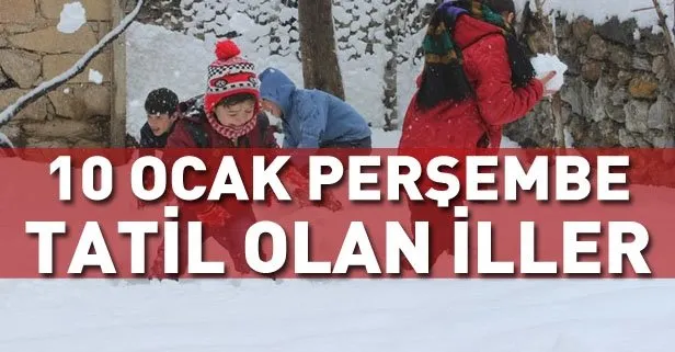 Yarın hangi illerde okullar tatil? 10 Ocak kar tatili olan iller hangileri?