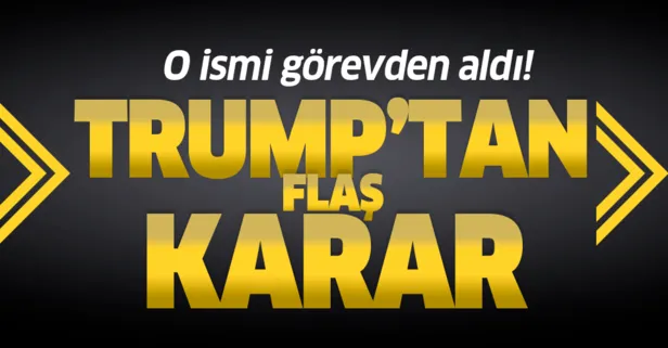 Son dakika: Trump, John Bolton'ı görevden aldı