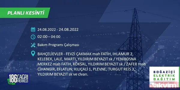 1.5 - 8 saat sürebilir! İstanbul'u etkileyecek elektrik kesintisi: Bağcılar, Eyüpsultan, Fatih... Mahalle mahalle sokak sokak tüm detaylar - 9