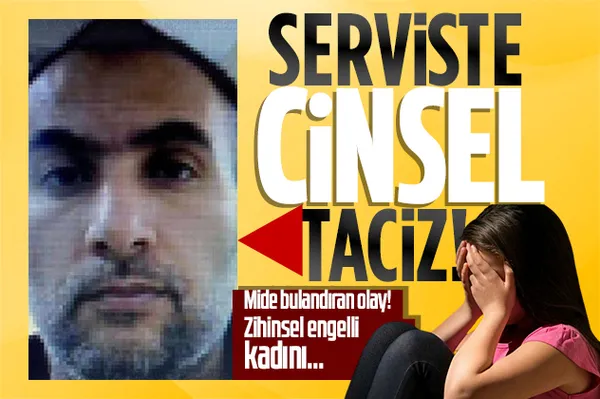 Ankara'da mide bulandıran olay! Serviste zihinsel engelli kadına cinsel taciz!-1