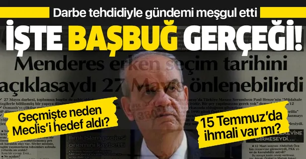 'Erken seçim olmazsa darbe olur' tehdidi! İşte geçmişten bugüne İlker Başbuğ gerçeği...