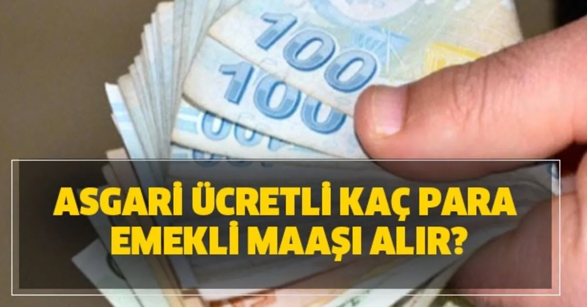 asgari ucretli kac para emekli