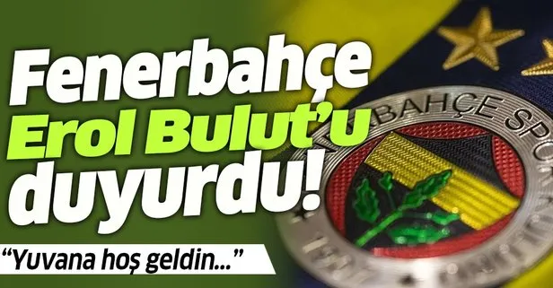 Fenerbahçe Erol Bulut'u duyurdu