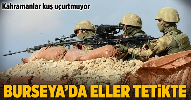 Burseya Dağı'nda eller tetikte