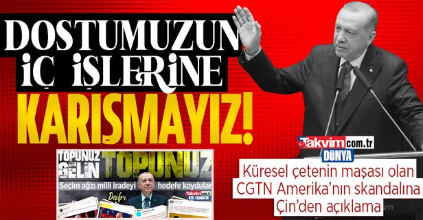 Başkan Erdoğan'ın rahatsızlığı üzerinden algı yapan CGTN Amerika için Çin'den açıklama: Seçimler Türkiye'nin iç işidir