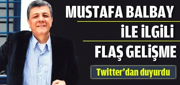 Balbay ile ilgili kritik gelişme