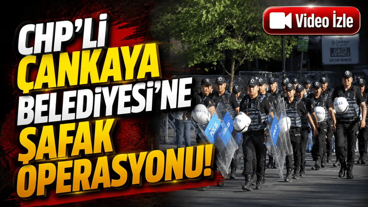 CHP'li Çankaya Belediyesi'ne büyük operasyon!