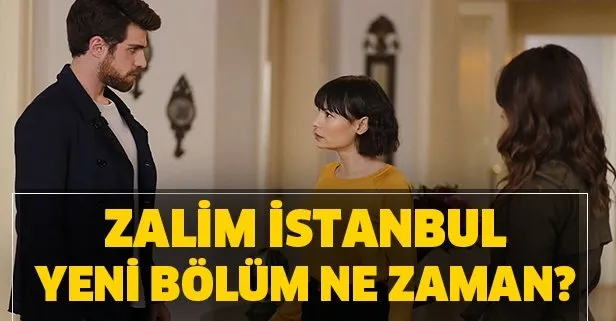 Zalim İstanbul bu akşam var mı?