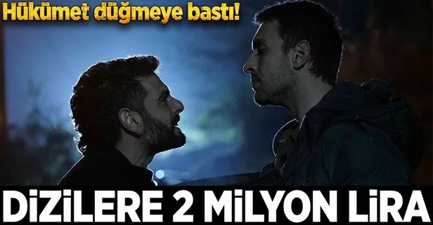 Dizilere 2 milyon lira destek