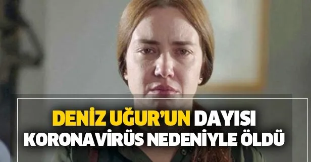 Zalim İstanbul'un Seher'inin acı günü! Deniz Uğur dayısını corona virüs nedeniyle kaybetti