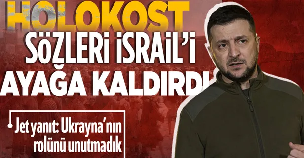Ukrayna Devlet Başkanı Zelenskiy'nin 'Holokost' benzetmesi İsrail'i karıştırdı