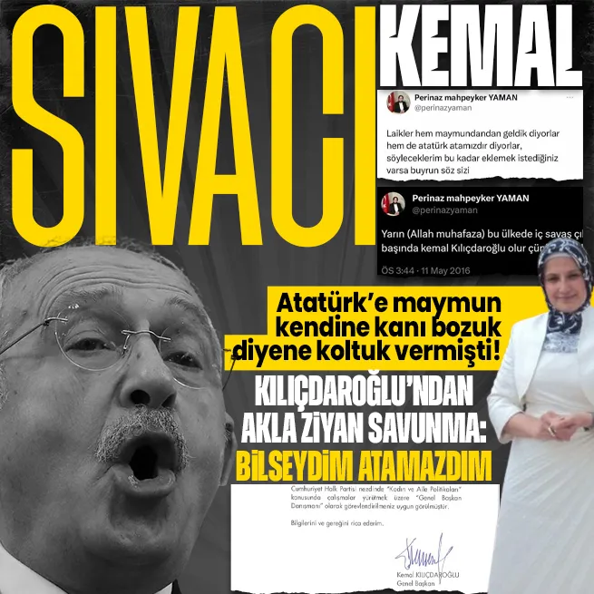CHPde Atatürk düşmanı Perinaz Mahpeyker Yamanı danışman yapan Kemal Kılıçdaroğlundan akla ziyan açıklama: Bilseydim atamazdım