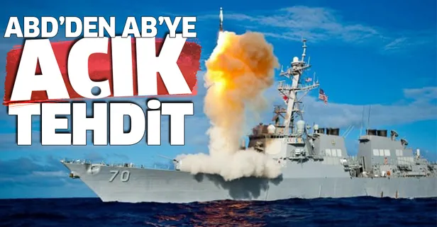 ABD'den AB'ye açık tehdit