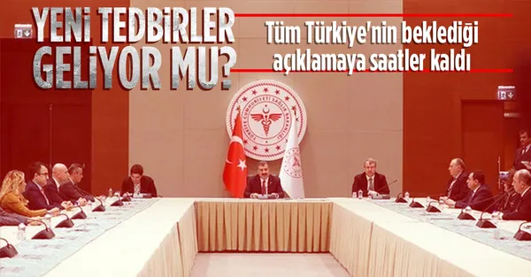 Son dakika: Koronavirüs Bilim Kurulu toplanıyor! Yeni tedbirler geliyor mu?-1