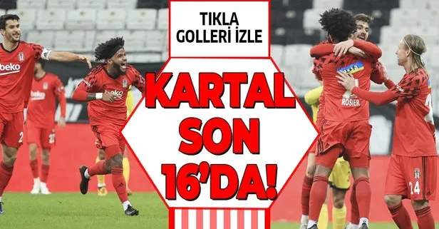 Beşiktaş 3-1 Tarsus İdman Yurdu | Ziraat Türkiye Kupası MAÇ SONUCU