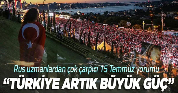 Rus uzmanlardan 15 Temmuz yorumu: Askeri darbenin başarısızlığı, Türkiye'nin zaferi ve ABD'nin ciddi yenilgisidir