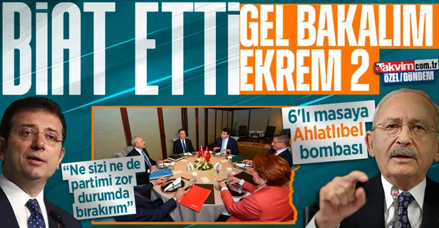 Ankara'da 'Gel bakalım Ekrem 2' vakası! Saksı muamelesi gören İmamoğlu, Kılıçdaroğlu'na biat etti: 6'lı masaya Ahlatlıbel göndermesi