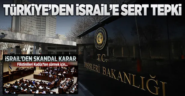 Türkiye'den İsrail'e sert tepki