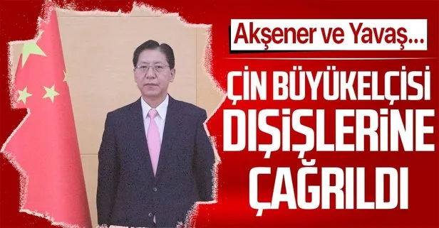 Çin büyükelçisi Dışişlerine çağrıldı!