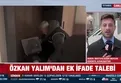 CHP'li Özkan Yalım'dan ek ifade talebi