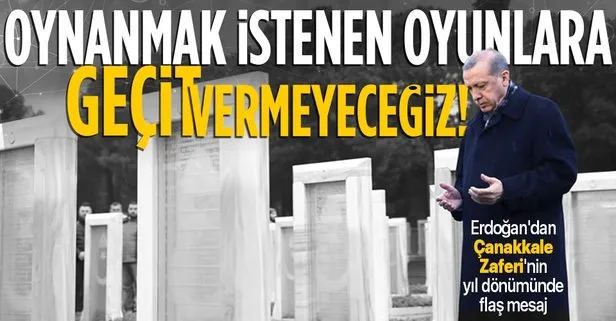 Son dakika: Başkan Erdoğan’dan Çanakkale Zaferi mesajı