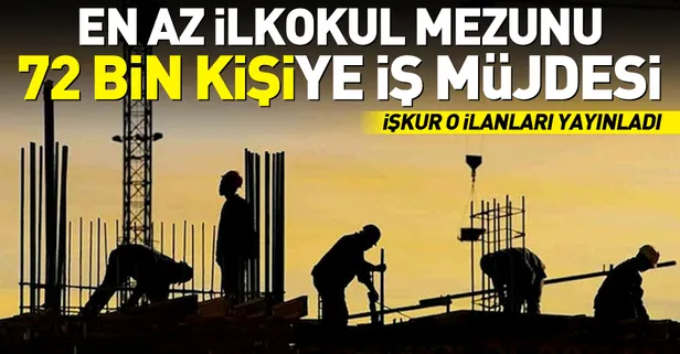 İŞKUR'dan en az ilkokul 72 bin kişiye iş müjdesi! İŞKUR iş ilanına nasıl başvurulur?-1