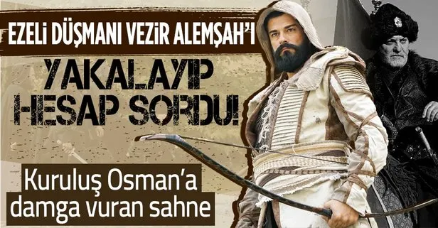 Kuruluş Osman’da damga vuran sahne: Osman Bey ezeli düşmanı Vezir Alemşah’ı yakalayıp hesap sordu!