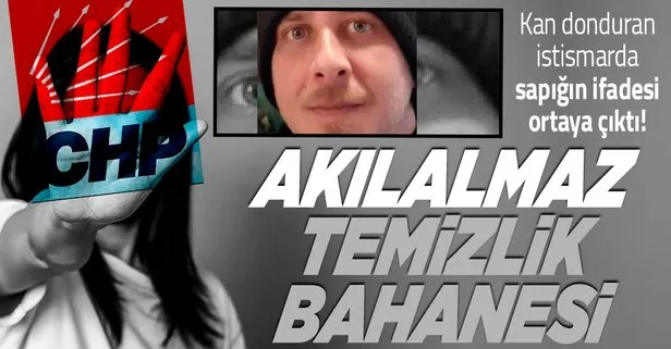 CHP’li belediyede taciz skandalı! Sapığın ifadesi ortaya çıktı: Akılalmaz temizlik bahanesi