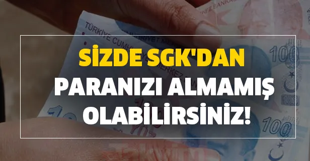 Bu 11 destek ödemesini milyonlarca kişi unuttu! Sizde (SSK) SGK'dan paranızı almamış olabilirsiniz!