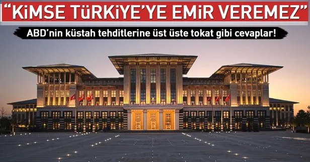 Trump’ın tehditlerine Türkiye’den tokat gibi tepkiler!