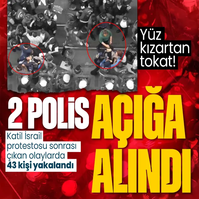 Beyoğlunda İsrail protestoları: 43 şahıs yakalandı 5i hakkında adli işlem yapıldı 2 polis açığa alındı